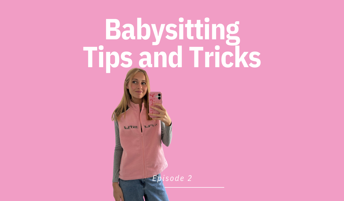 Episode 2: Babysitting Tips & Tricks
