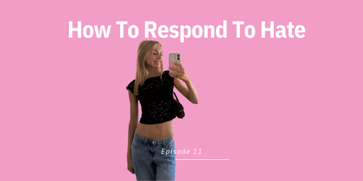 Episode 11: How To Respond To Hate
